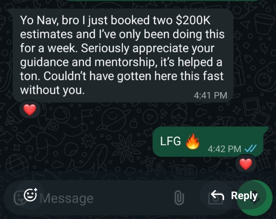 Student message: just booked two $200K estimates in one week